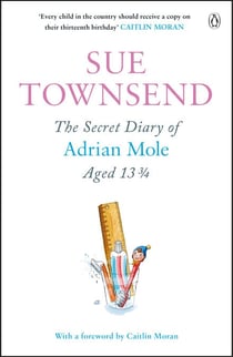The Secret Diary of Adrian Mole Aged 13 3/4 - Adrian Mole Book 1
