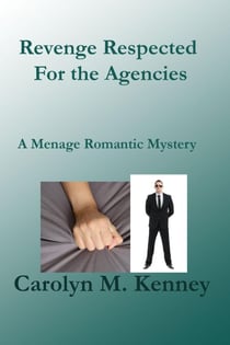 Revenge Respected For the Agencies - Menage Romantic Myystery