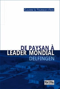 De paysan à leader mondial - Delfingen