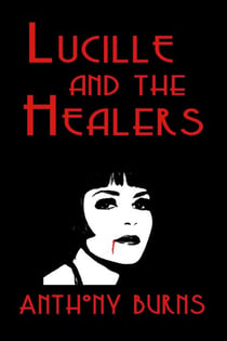 Lucille and the Healers