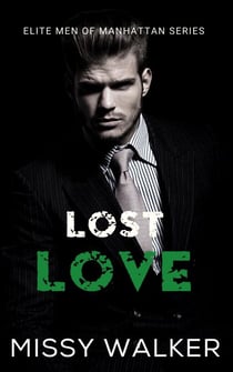 Lost Love - Elite Men of Manhattan Series, #3