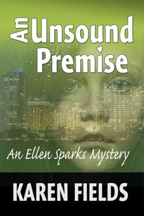 An Unsound Premise - Ellen Sparks Mysteries, #3