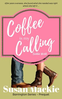 Coffee is my Calling - Barrington Series, #1
