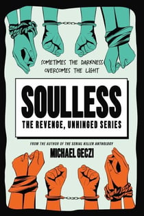 Soulless - The Revenge, Unhinged Series, #2