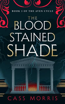 The Bloodstained Shade - The Aven Cycle