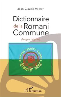 Dictionnaire de la Romani Commune - (langue tsigane)