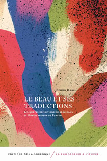 Le beau et ses traductions - Les quatre définitions du beau dans le Hippias majeur de Platon