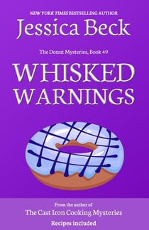 Whisked Warnings - The Donut Mysteries, #1