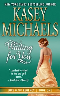 Waiting for You - Love in the Regency, #1