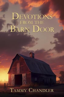 Devotions from the Barn Door - Devotions from Everyday Things, #6