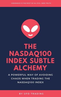 The Nasdaq100 Index Subtle Alchemy - Let's smash it together, #1