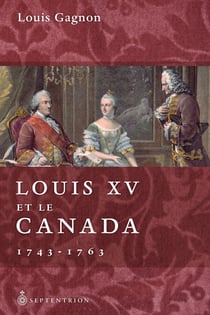 Louis XV et le Canada - 1743-1763
