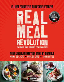 Real Meal Revolution - Le livre fondateur du régime cétogène