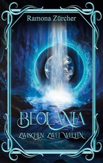 Beolania - Zwischen zwei Welten