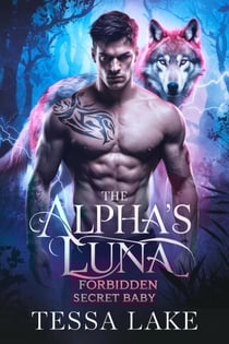 The Alpha’s Luna Forbidden Secret Baby - Alpha’s King Shadow Ridge Pack, #2