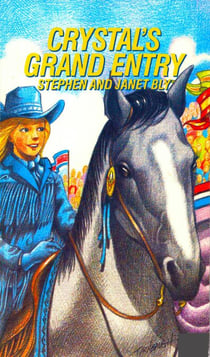 Crystal's Grand Entry - Crystal Blake Adventures, #6