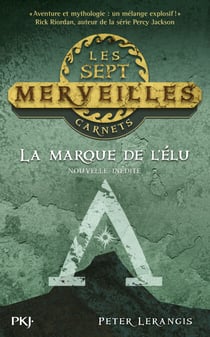 La marque de l'élu - Nouvelle gratuite série Les 7 merveilles