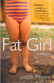 Fat Girl - A True Story