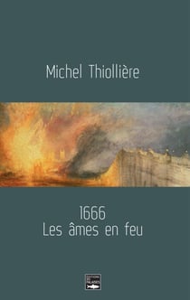 1666 - Les âmes en feu