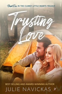 Trusting Love - Clumsy Little Hearts Trilogy, #1