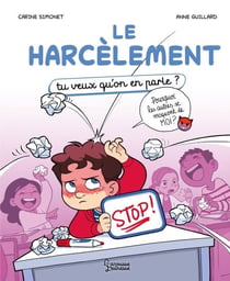 Le harcèlement - Tu veux qu'on en parle
