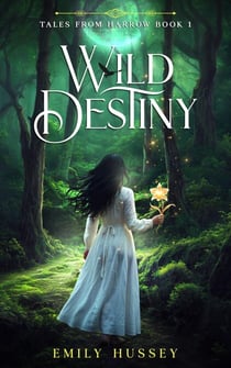 Wild Destiny - Tales from Harrow, #1