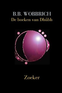 De boeken van Dhûbh, Zoeker - De boeken van Dhûbh, #2