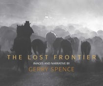 The Lost Frontier - Images and Narrative