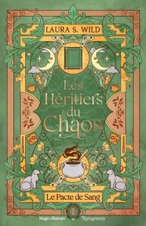 Les héritiers du chaos - T01 - Le Pacte de sang