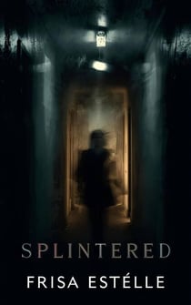 Splintered