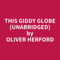 This Giddy Globe (Unabridged) - optional