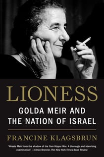 Lioness - Golda Meir and the Nation of Israel
