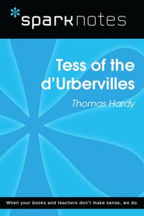 Tess of the d'Urbervilles (SparkNotes Literature Guide)
