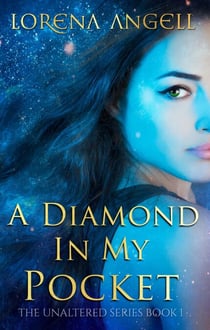 A Diamond in My Pocket - The Unaltered, #1