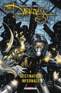 Darkness T04 - Destination infernale