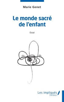 Le monde sacré de l'enfant - Essai