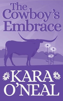 The Cowboy's Embrace - Texas Brides of Pike's Run, #10