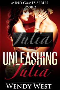 Unleashing Julia: Mind Games Series Book 2 - Mind Games, #2