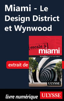 Miami - Le Design District et Wynwood