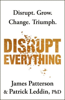 Disrupt Everything - The bestselling guide to harness change into a force for success from the 'literary legend' (Mel Robbins)