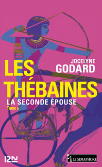 Les Thébaines - tome 5 La seconde épouse - La Seconde Épouse