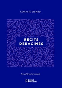 Récits déracinés - Recueil de poésie nomade