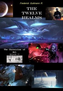 The Twelve Realms - The Chronicles of Ari, #2