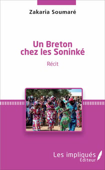 Un breton chez les Soninké - Récit