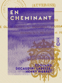En cheminant - Auvergne