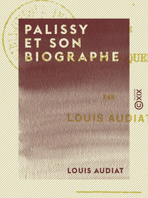 Palissy et son biographe - Réponse à M. Athanase Coquerel fils