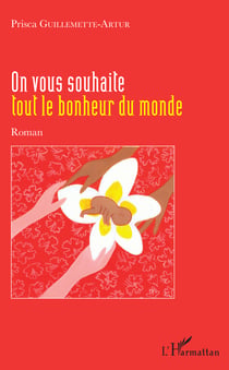 On vous souhaite tout le bonheur du monde - Roman