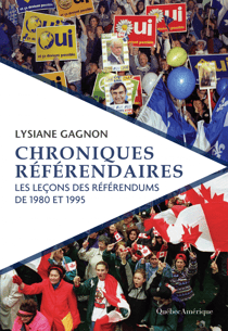Chroniques référendaires - Les leçons des référendums de 1980 et 1995