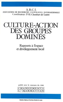 Culture-action des groupes dominés - Rapport à l'espace et développement local