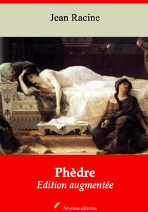 Phèdre – suivi d'annexes - Nouvelle édition 2019